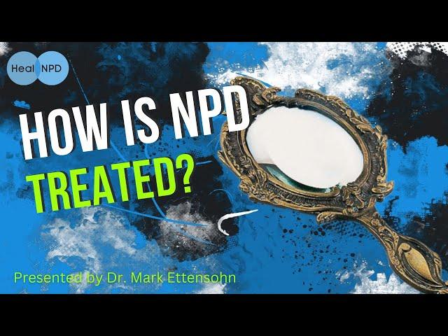 How is NPD Treated?