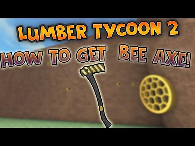 How To  get  Bee axe in Lumber Tycoon 2 2021 secret cave!!!