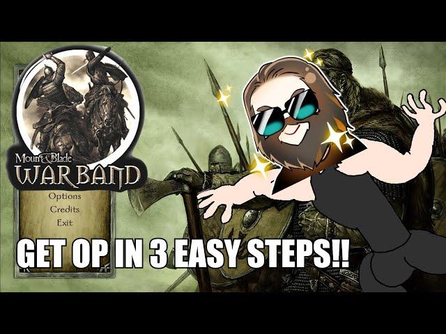 Mount & Blade Warband : Easy OP Leveling Up And Money Farming in Early Game