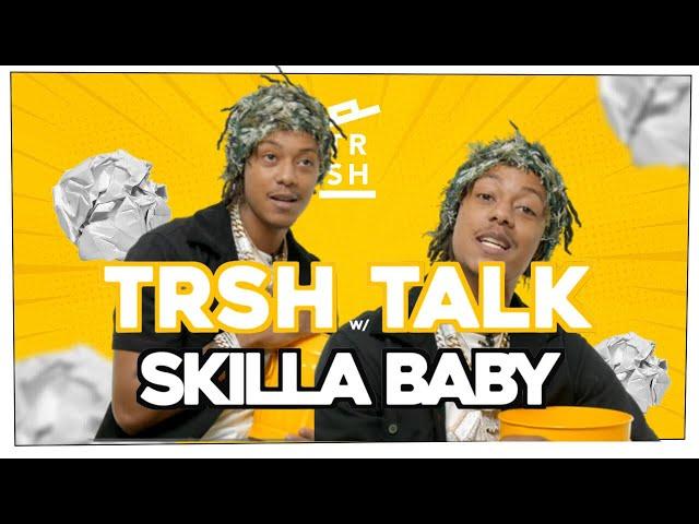 This Is Next Level TOXIC with Skilla Baby | TRSH Talk interview