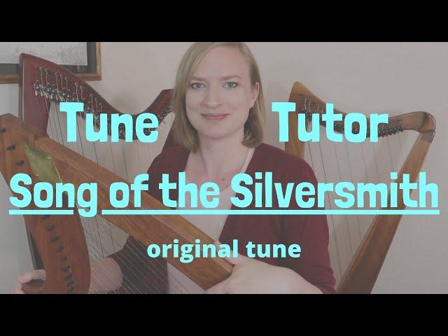 Song of the Silversmith | Tune Tutor with Tiffany Schaefer