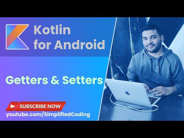 Kotlin Getters and Setters