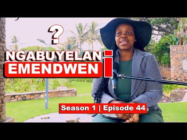 Naghlushwa izipoki emzini onesthembu sabafazi asebafa | NGABUYELANI EMENDWENI? | S1 - EP44