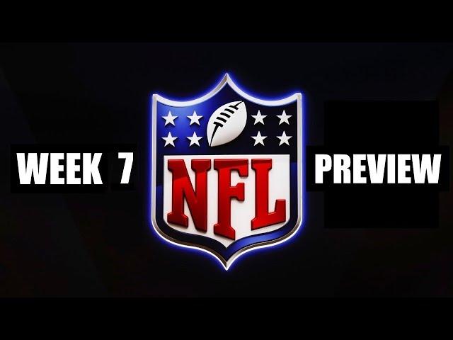 WEEK 7 NFL PREVIEW