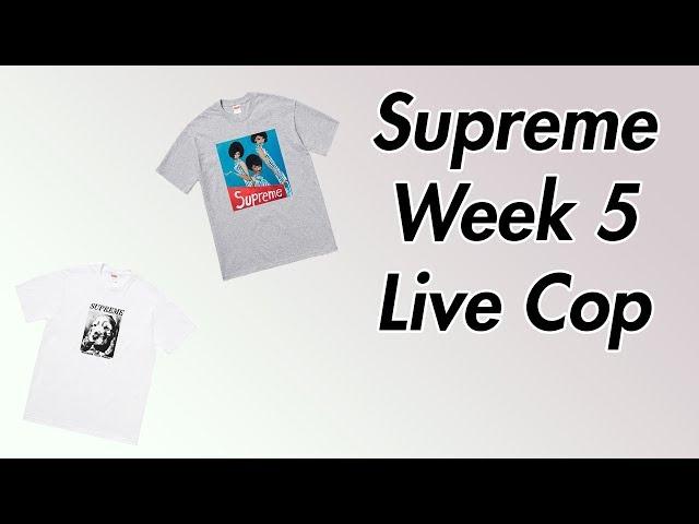 Supreme FW18 Week 5 Live Cop