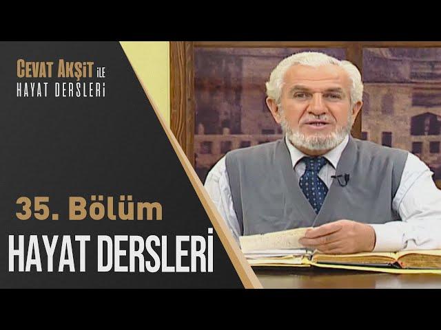 Günahlardan Kurtulma Yolu | Cevat Akşit İle Hayat Dersleri 35. Bölüm