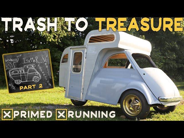 ISETTA RV Part 2: TRASH TO TREASURE