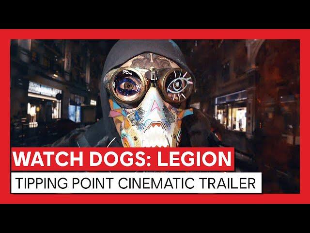 Watch Dogs: Legion - Tipping Point Cinematic Trailer