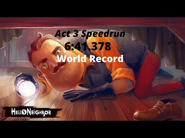 Hello Neighbor: Act 3 Speedrun in 6:41.378 (w/o loads)