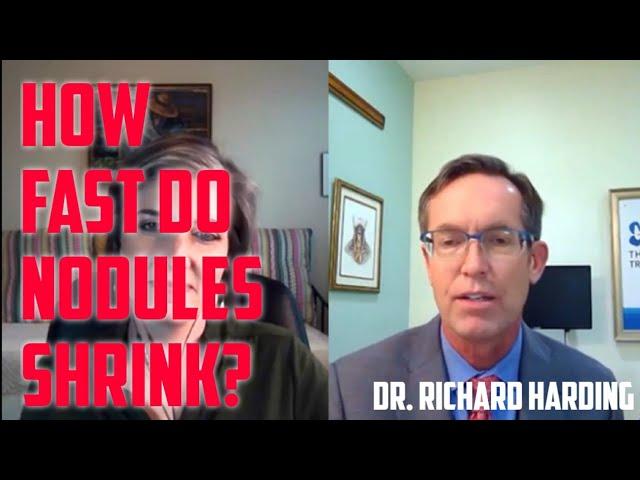 How fast do thyroid nodules shrink: @Richard Harding, MD, FACS