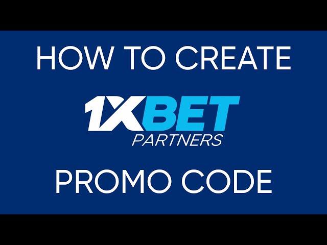 How to create 1xBet promo code | Partners1xBet | 1xbet affiliate program | Earn money with 1xbet