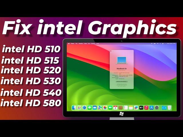 Fix intel HD Graphics 515, 520, 530, 540, 580 on macOS Ventura & Sonoma