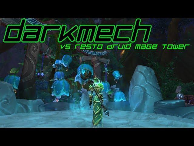 Darkmech Vs Restoration Druid Mage Tower Challenge