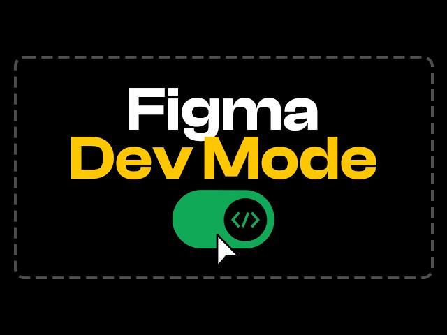 Figma Dev Mode Rocks  Full Tutorial