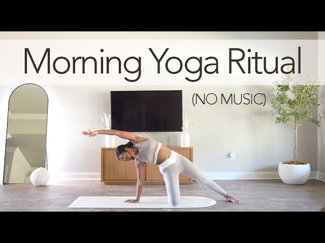 (NO MUSIC VERSION) 21 Min Morning Ritual  | Full Body Vinyasa Opening Flow for ALL LEVELS