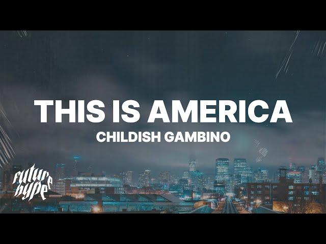 Childish Gambino - This Is America (Lyrics)