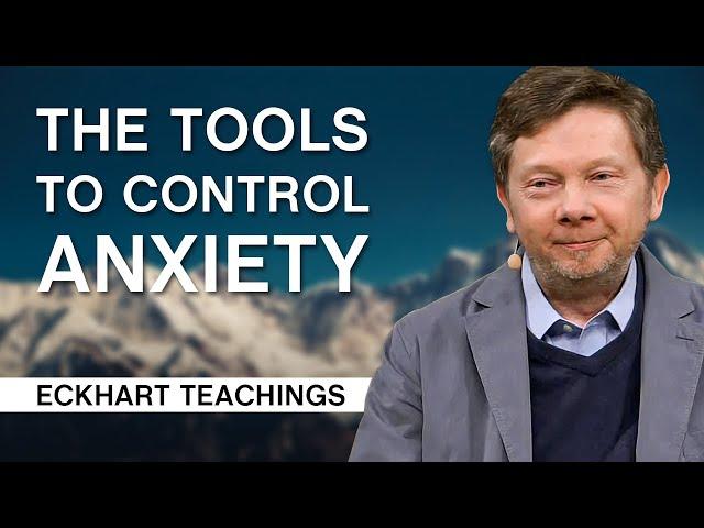 Using Small Things to Control Anxiety | Eckhart Tolle Teachings