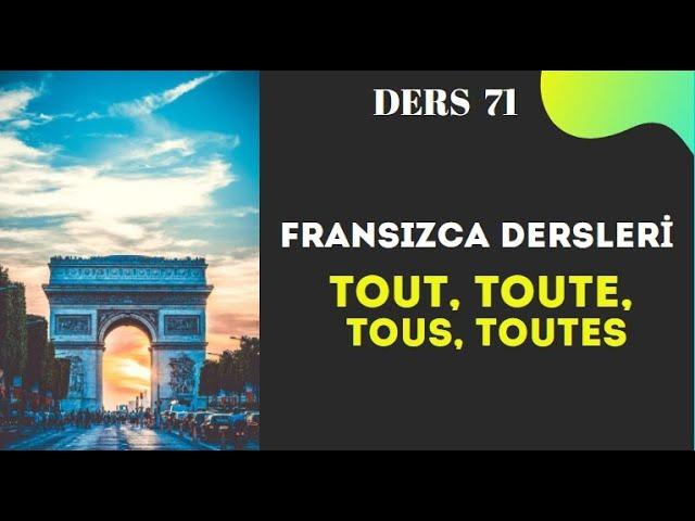 French Lessons 71- TOUT, TOUTE, TOUS, TOUTES | I am learning french