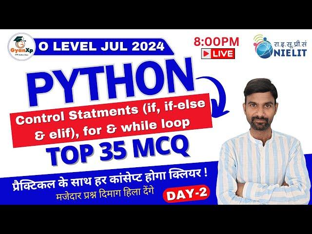 O Level Python (M3-R5.1 || 35 MCQ Questions || (if, if-else & elif), for & while loop python MCQ