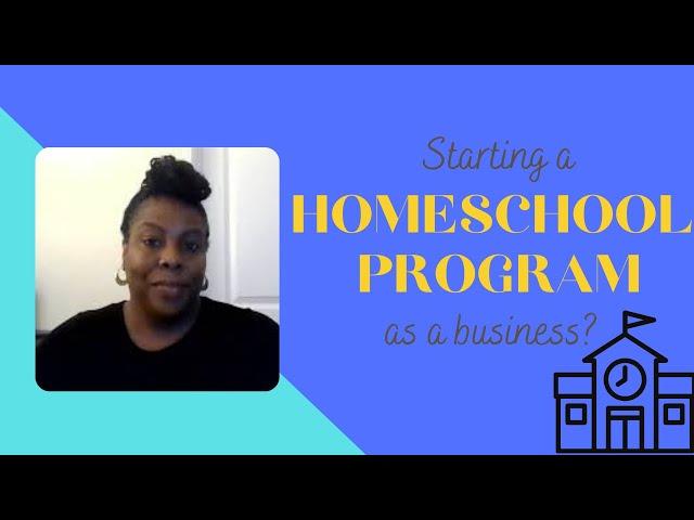 How to start a homeschool program business | Running a homeschool-school program part 2