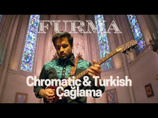 Furma Chromatic & Traditional Çağlama (Caglama) -  @FurmaMusic