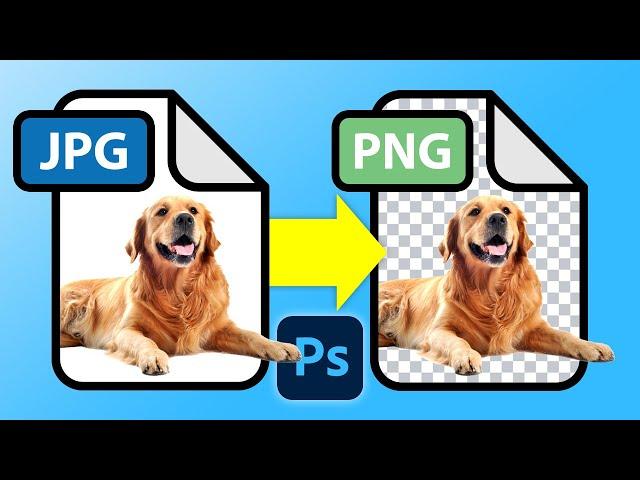 How To Convert JPG To Transparent PNG In Photoshop CC