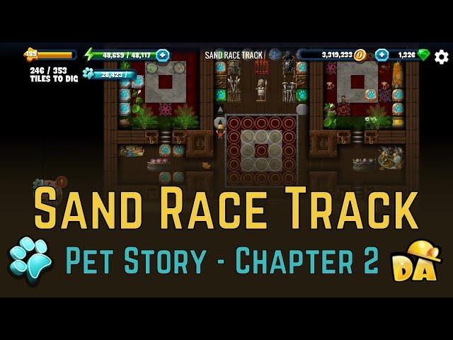 Sand Race Track - #11 Pets Chapter 2 - Diggy's Adventure