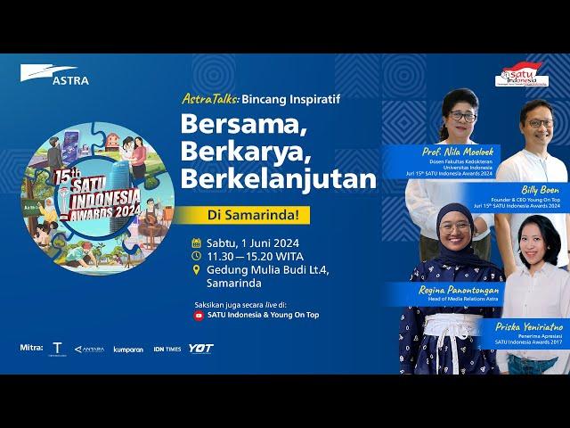 AstraTalks: Bincang Inspiratif 15th SATU Indonesia Awards 2024 - Samarinda