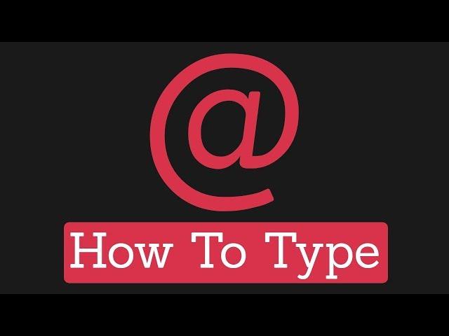 How to Type @ on Computer or Laptop - Tech Pro Advice