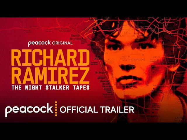 Richard Ramirez: The Night Stalker Tapes | Official Trailer | Peacock Original