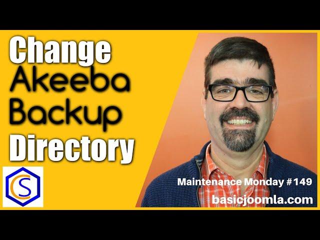 Change the Default Akeeba Backup Output Directory for Joomla Backups  MM Live Stream #149