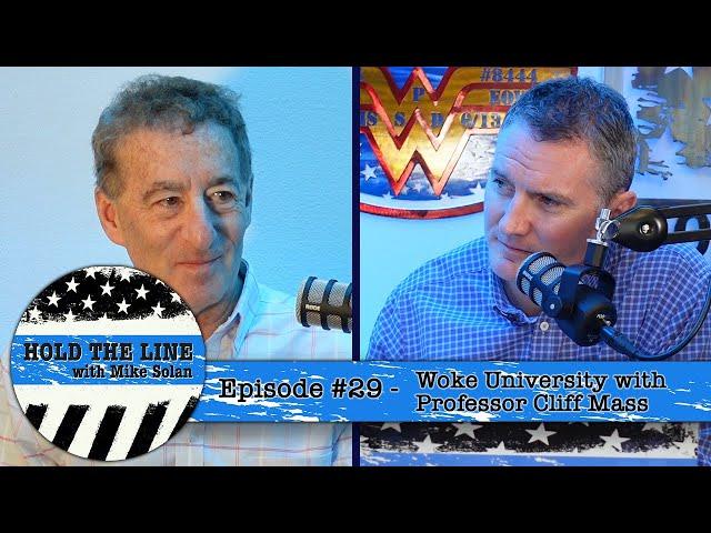 #29 -  Woke University with Professor Cliff Mass