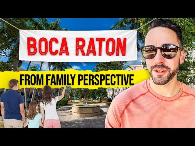 What is it like to live in Boca Raton Florida in 2024? [Family perspective]