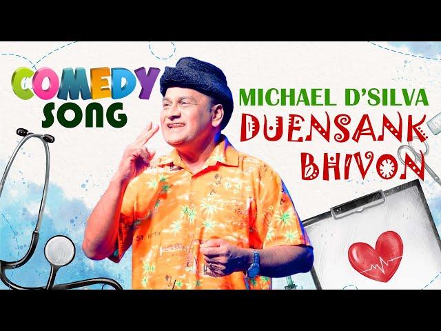 DUENSANK BHIVON | COMEDY SONG | MICHAEL D'SILVA | GULF VOICE OF GOA | LIVE | SEASON ONE