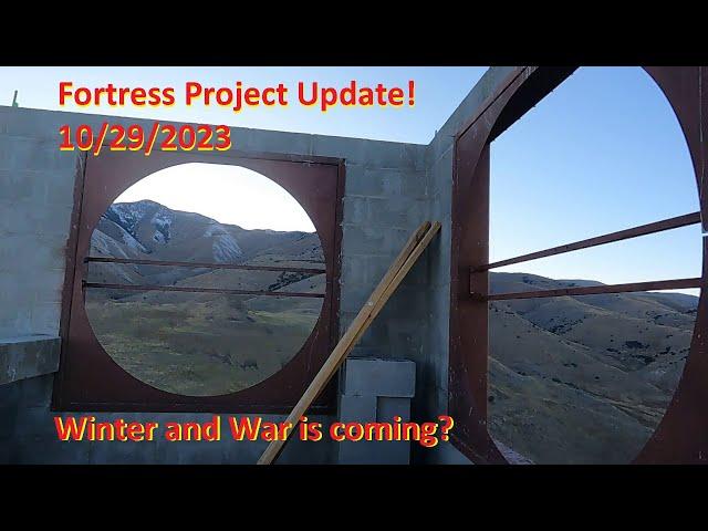 Fortress Project Update! 10/29/2023 (Winter and War is coming?)