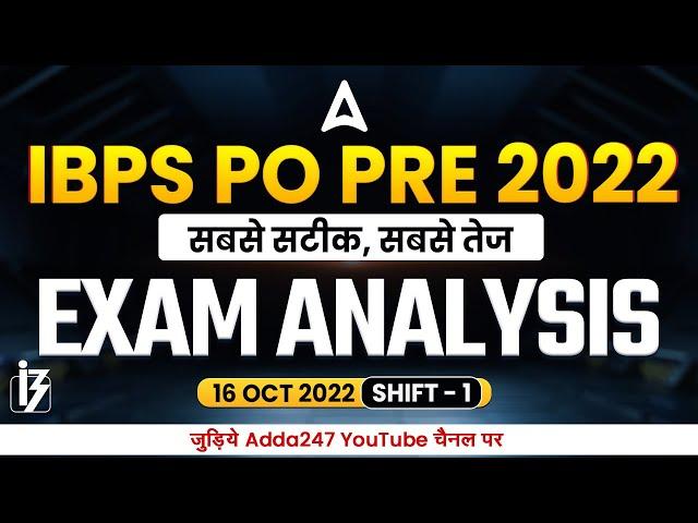 IBPS PO Exam Analysis (16 October 2022, 1st Shift) | Asked Questions & Expected Cut Off