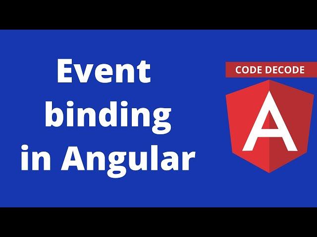 Event Binding in Angular || Angular Event binding [Imp Angular Interview Concept]