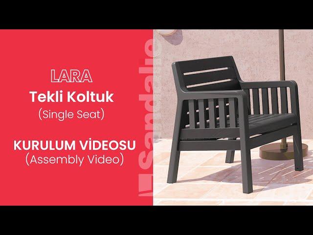 Sandalie Lara Tekli Koltuk Kurulum (Lara Single Seat Assembly)