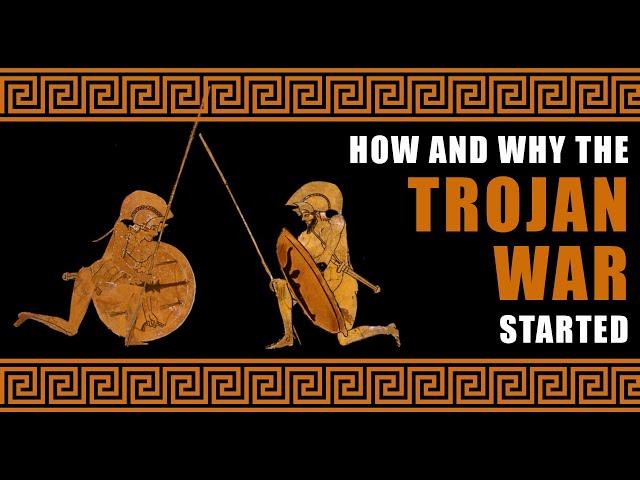 How and why the Trojan war started