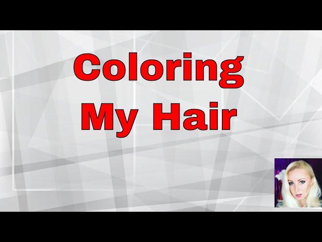 How I Color My Own Hair Tutorial