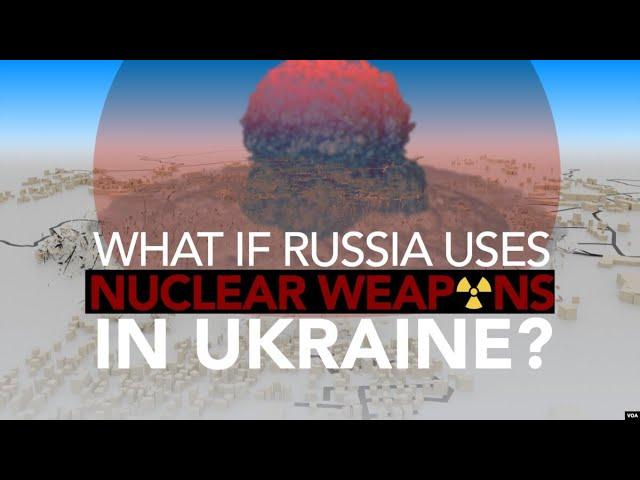 What If Russia Uses Nuclear Weapons in Ukraine? | VOANews