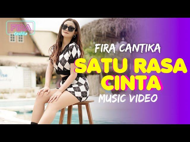 Fira Cantika - Satu Rasa Cinta (Official Music Video)