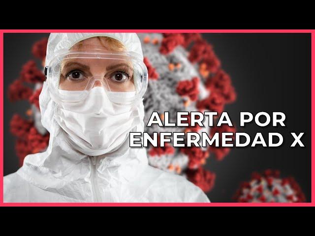 Enfermedad X Podría Ser 20 Veces Peor que el COVID Advierte la OMS