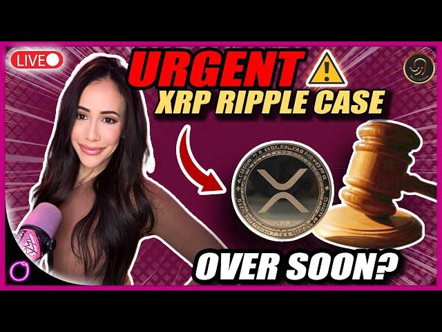 URGENT XRP RIPPLE CASE OVER SOON?!