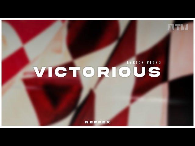 NEFFEX - Victorious [Lyrics]