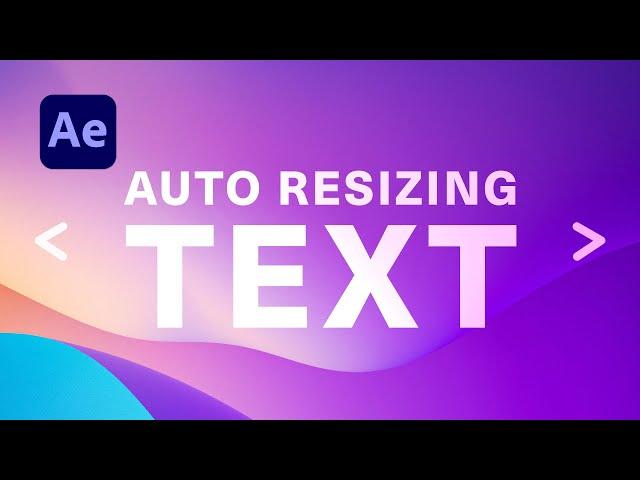 After Effects: Dynamic Auto Resize & Auto Scale Text Tutorial