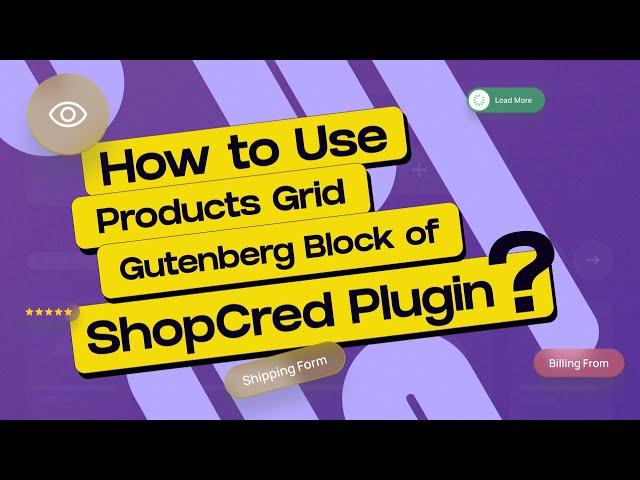 How to Use Products Grid Gutenberg Block of ShopCred Plugin