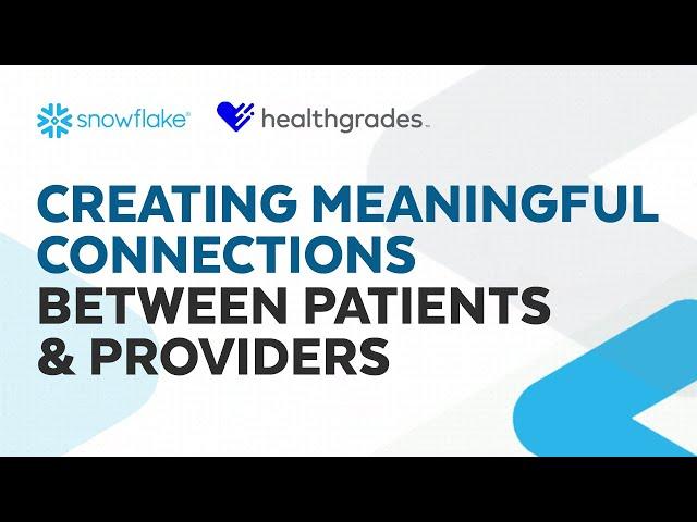Connecting Patients and Health Care Providers Using Snowflake | Snowflake Inc.