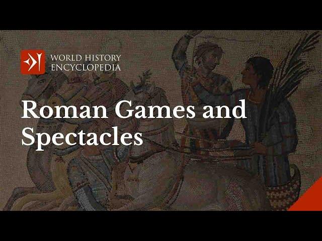 Ancient Roman Games, Sports and Spectacles