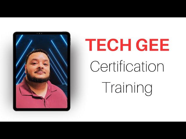 Tech Gee's Certification Training